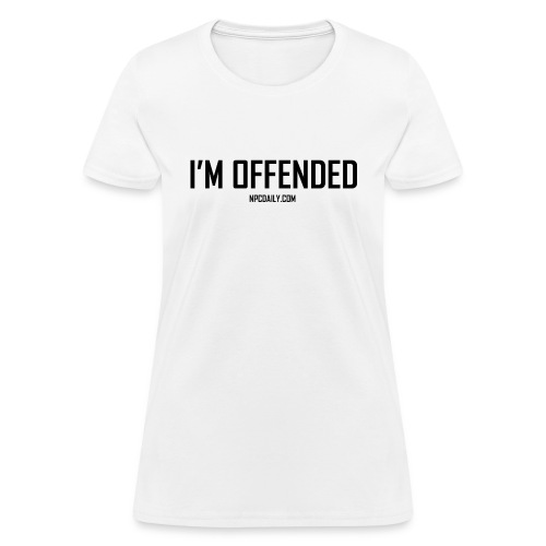 I m Offended but in Dark - Women's T-Shirt