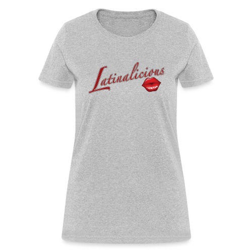 Latinalicious by RollinLow - Women's T-Shirt