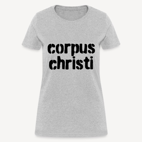 CORPUS CHRISTI - Women's T-Shirt