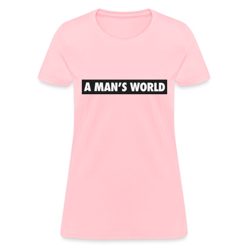 A mans World LOGO T - Women's T-Shirt