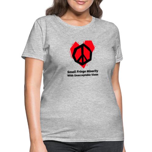 We Are a Small Fringe Canadian - Women's T-Shirt