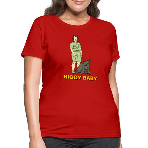 HIGGY BABY - Women's T-Shirt