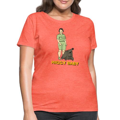 HIGGY BABY - Women's T-Shirt