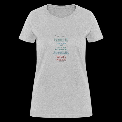 Survived... Whats Next? - Women's T-Shirt