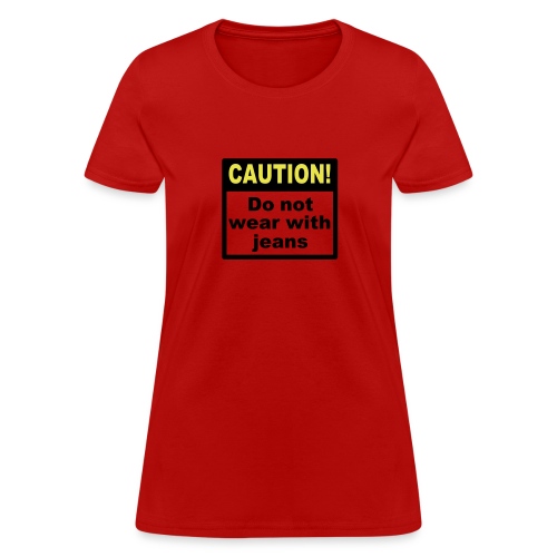 jeanscaution2 - Women's T-Shirt