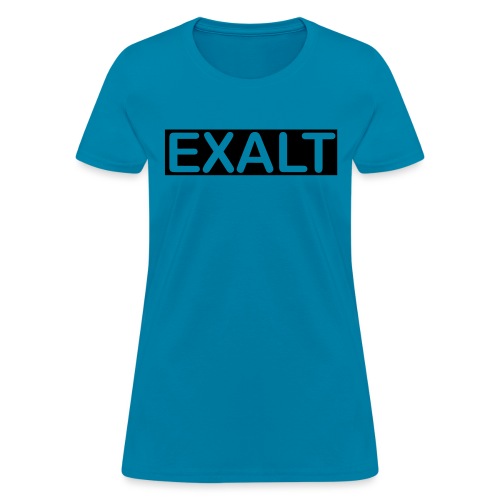 EXALT - Women's T-Shirt