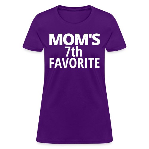 MOM's 7th FAVORITE | The Seventh Child - Women's T-Shirt