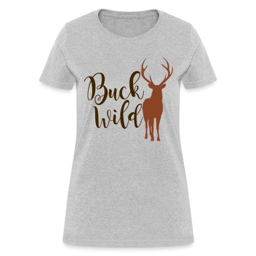 BuckWild png - Women's T-Shirt