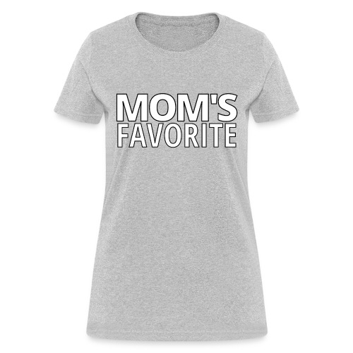 MOM'S FAVORITE (black outlines) - Women's T-Shirt