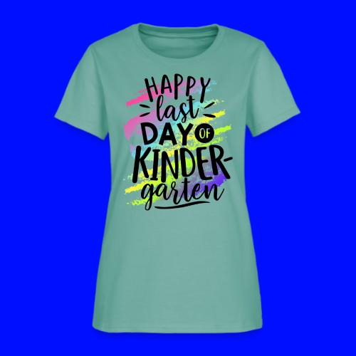 Happy Last Day of Kindergarten Teacher T-Shirt - Women's T-Shirt