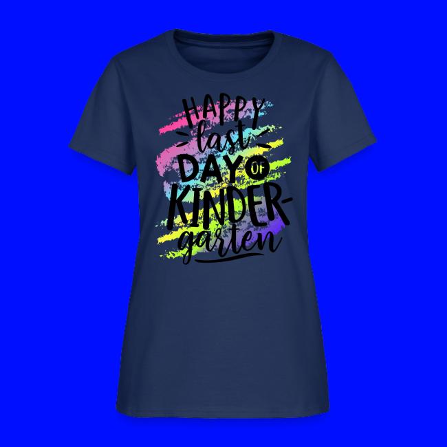 Happy Last Day of Kindergarten Teacher T-Shirt