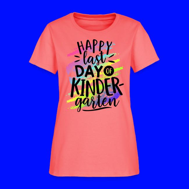 Happy Last Day of Kindergarten Teacher T-Shirt