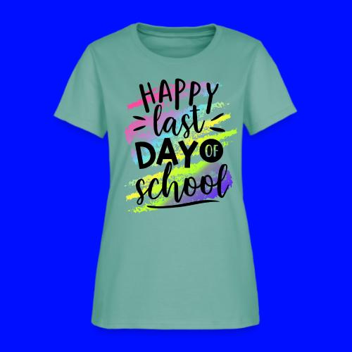 Happy Last Day of School Teacher T-Shirts - Women's T-Shirt