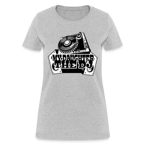 my daughter - Women's T-Shirt