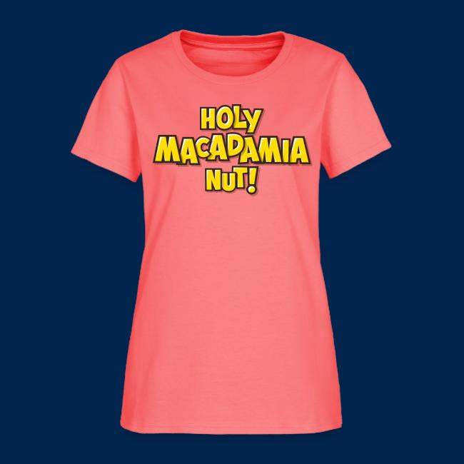 Holy Macadamia Nut! Fun Catch Phrase Design