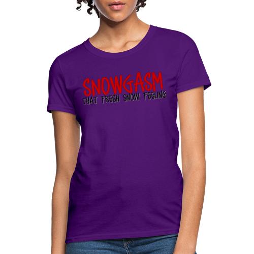 Snowgasm - Women's T-Shirt