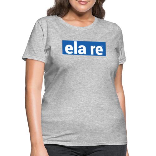 ela re - Women's T-Shirt