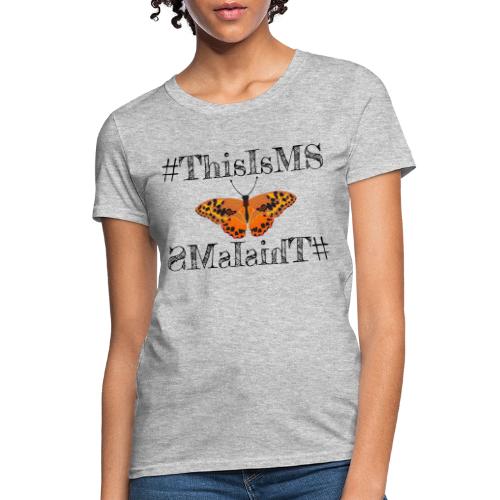 This is MS Selfie Shirt - Women's T-Shirt