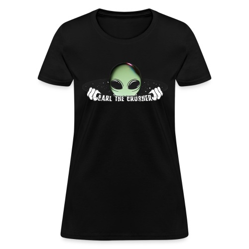 Coming Through Clear - Alien Arrival - Women's T-Shirt