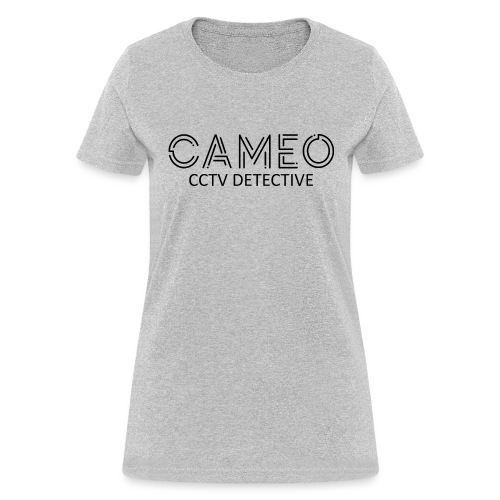 CAMEO CCTV Detective (Black Logo) - Women's T-Shirt