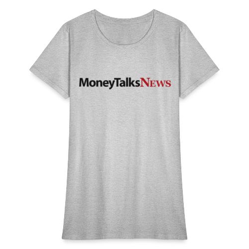 Money Talks News Logo - Women's T-Shirt