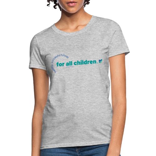 ALSC for All Children - Women's T-Shirt