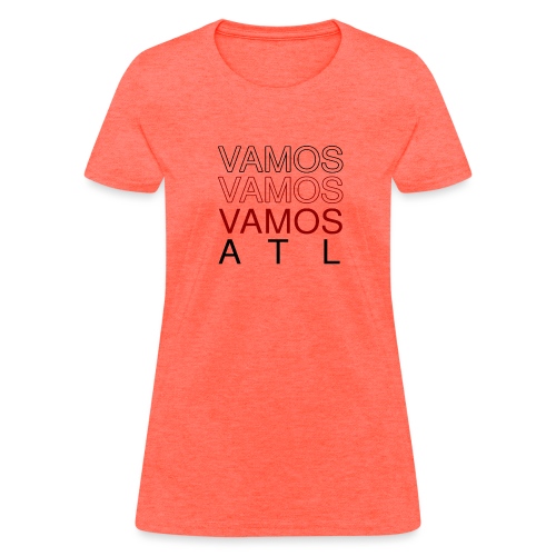 Vamos, Vamos ATL - Women's T-Shirt