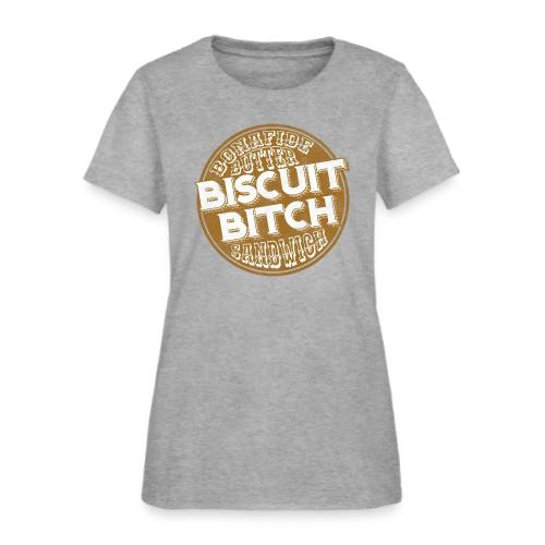 Bonafide Butter Biscuit B**ch Sandwich - Women's T-Shirt