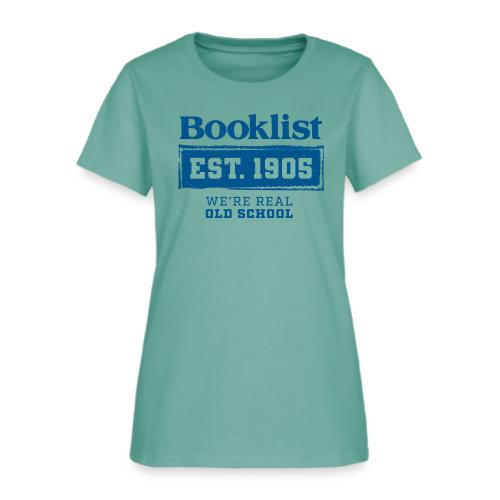Booklist: Providing Expert Reviews Since 1905 - Women's T-Shirt