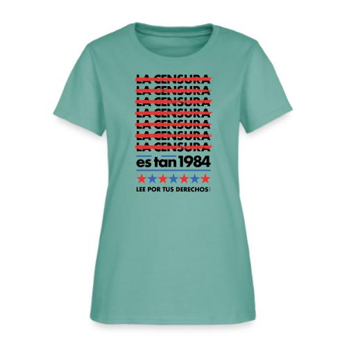 Censorship Is So 1984 (Spanish) - Women's T-Shirt