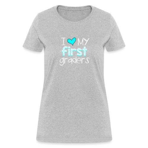 love my 1st graders png - Women's T-Shirt