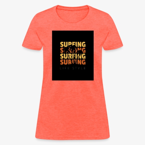 Surfing Life Style - Women's T-Shirt