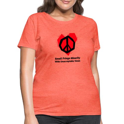 We Are a Small Fringe Canadian - Women's T-Shirt