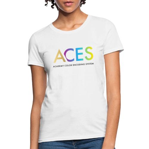 Academy Color Encoding System (ACES) - Women's T-Shirt