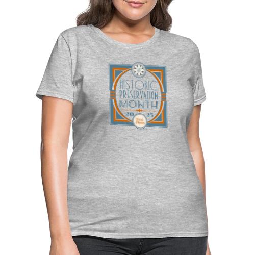 Historic Preservation Month 2025 - Women's T-Shirt
