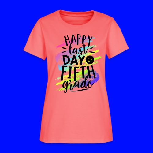 Happy Last Day of Fifth Grade Teacher T-Shirts - Women's T-Shirt