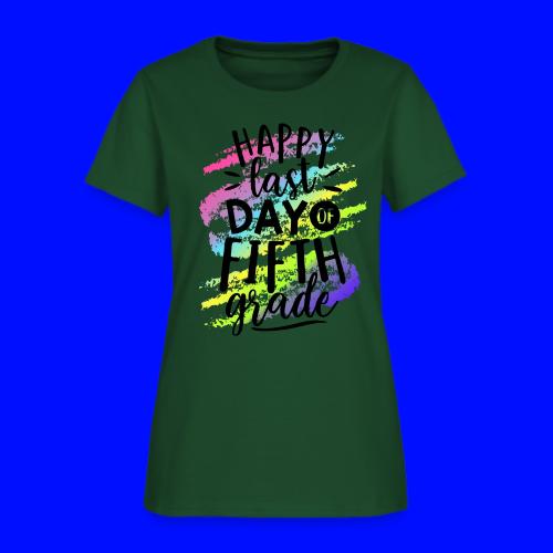 Happy Last Day of Fifth Grade Teacher T-Shirts - Women's T-Shirt