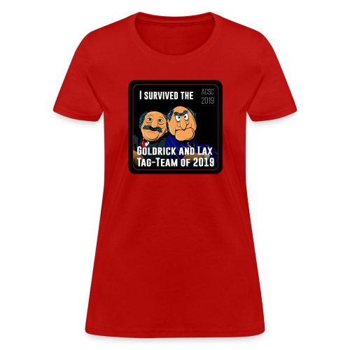 Goldrick and Lax Tag Team - Women's T-Shirt