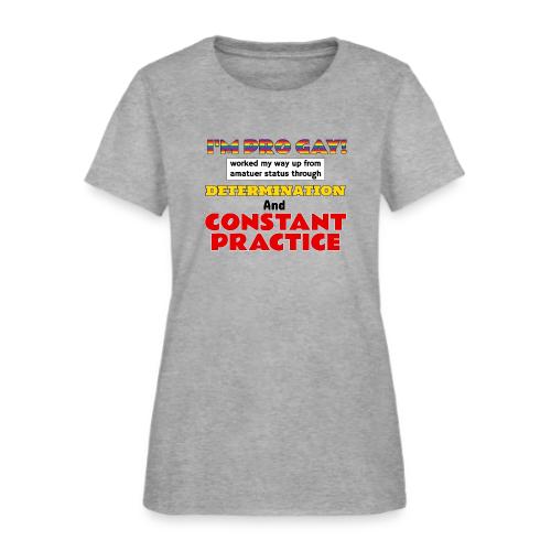 Pro Gay - Women's T-Shirt