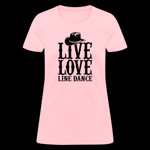 Live Love Line Dancing - Women's T-Shirt