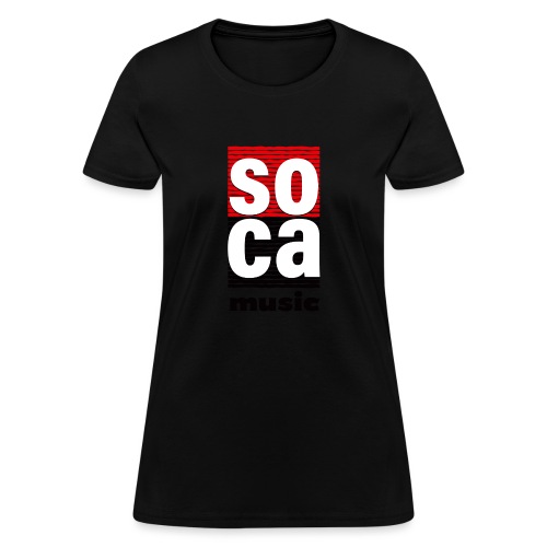 Soca music - Women's T-Shirt