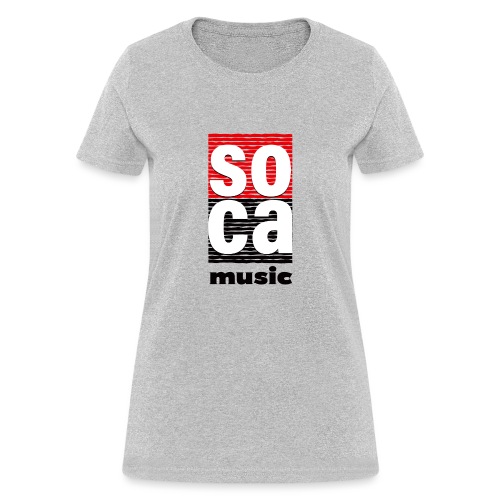 Soca music - Women's T-Shirt