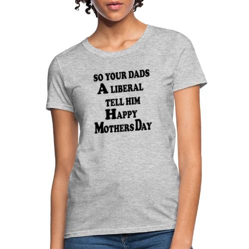 LIBERAL Tears - Women's T-Shirt