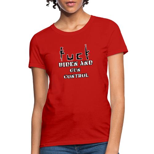 fuck biden - Women's T-Shirt
