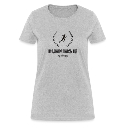 Running is my therapy - Women's T-Shirt