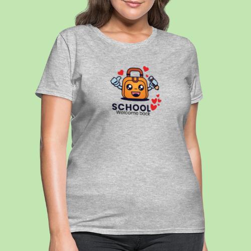 first day of school outfit- school Welcome back - Women's T-Shirt