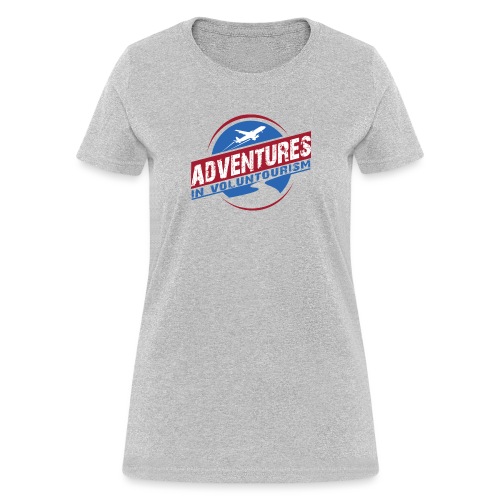 Adventures In Voluntourism - Women's T-Shirt