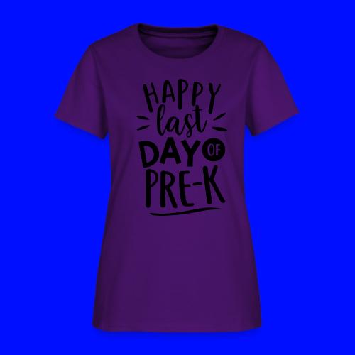 Happy Last Day of Pre-K Teacher T-Shirt - Women's T-Shirt