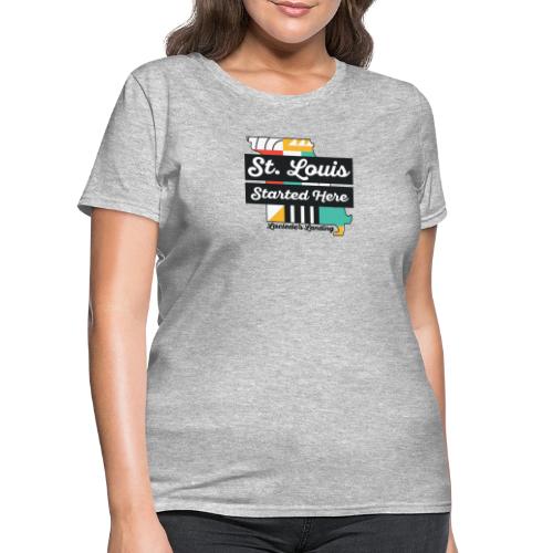 St. Louis Started Here - Women's T-Shirt