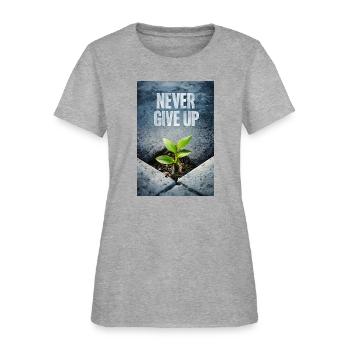NEVER GIVE UP - Women's T-Shirt - heather gray - Front